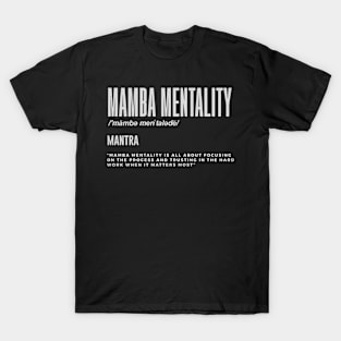 Mamba Tality Motivational Quote Inspirational T-Shirt